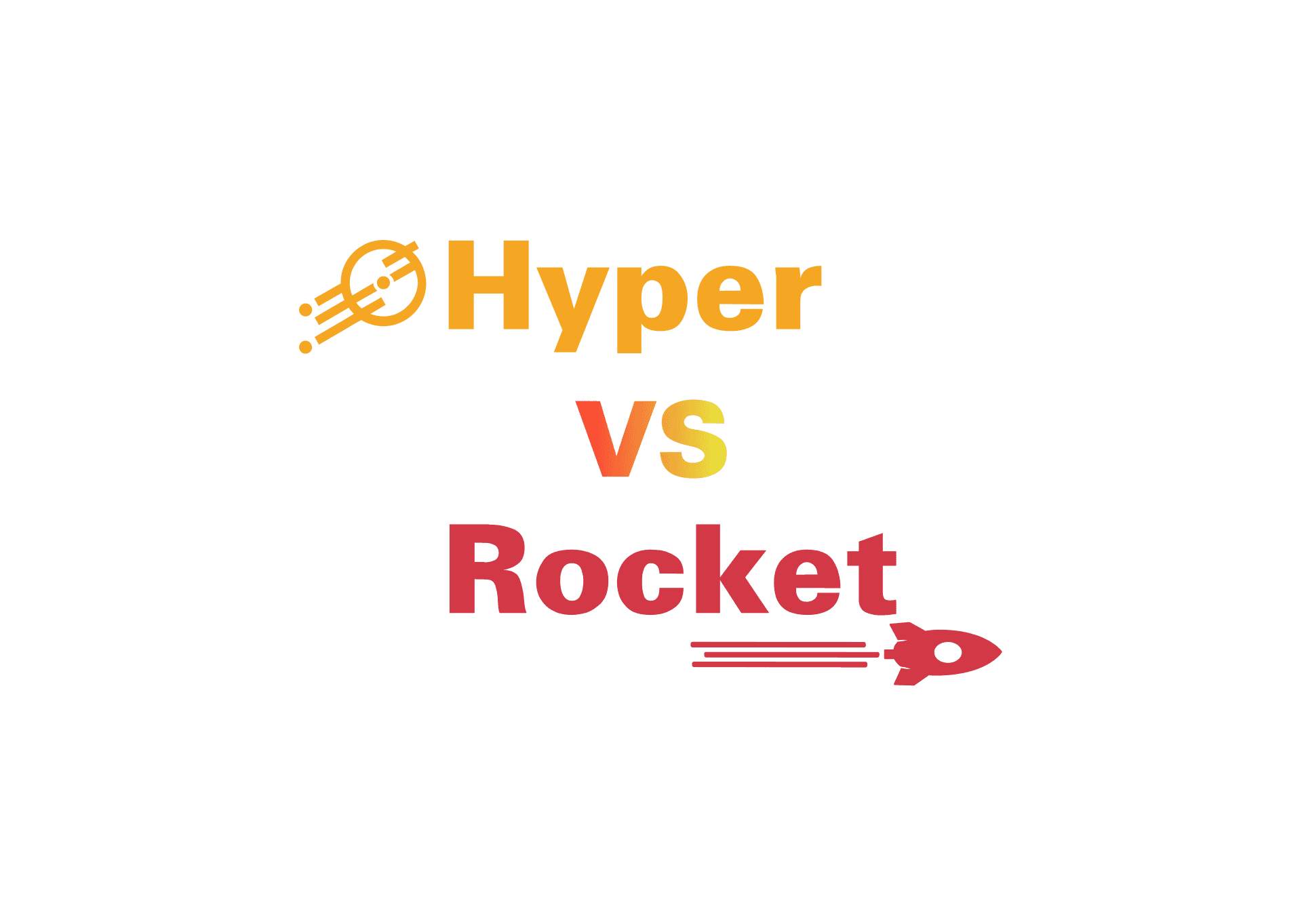 Hyper vs Rocket - Low Level vs Batteries included